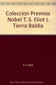 Coleccion Premios Nobel T. S. Eliot L Tierra Baldia (22)
