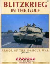 Blitzkrieg in the Gulf: Armor of the 100-Hour War (Concord Colour 4000 Series)