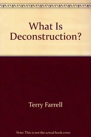 What Is Deconstruction?