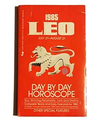 Day-by-Day Horoscopes 1985: Leo (Day-by-Day Horoscopes)
