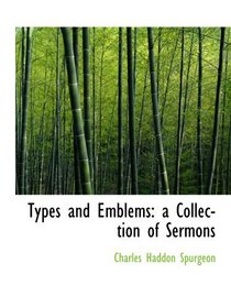 Types and Emblems: a Collection of Sermons