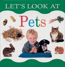 Pets (Let's Look at Boardbooks)