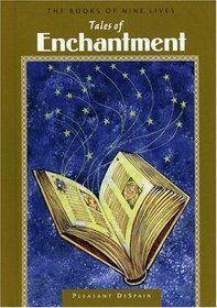Tales of Enchantment (Despain, Pleasant. Books of Nine Lives, V. 7.)