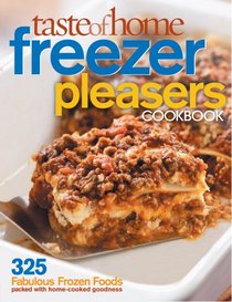 Taste of Home: Freezer Pleasers