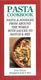 Pasta Cookbook Pasta and Noodles From Around (Modern Chef Cookbook)