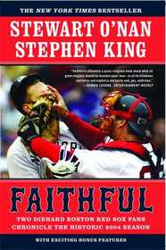 Faithful: Two Diehard Boston Red Sox Fans Chronicle the Historic 2004 Season (Audio CD)