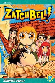 Zatch Bell!, Vol. 18 (Zatch Bell (Graphic Novels))