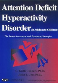 Attention Deficit Hyperactivity Disorder (The Latest Assessment and Treatment Strategies)