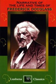 Narrative Of The Life & Times Of Frederick Douglass