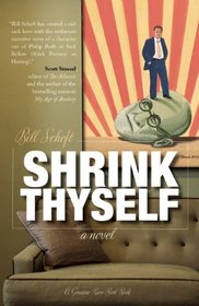 Shrink Thyself: A Novel