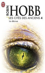 Les Cités des Anciens, Tome 4 : La décrue