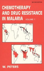 Chemotherapy and Drug Resistance in Malaria, Second Edition: Volume 1 (Chemotherapy & Drug Resistance in Malaria)