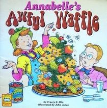 Annabelle's Awful Waffle (Predictable Read Together Book)