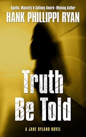 Truth Be Told (A Jane Ryland Novel)