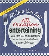 ALL YOU CAN EAT: ALL OCCASION ENTERTAINING