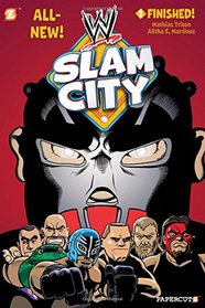 Finished! (WWE: Slam City, Bk 1)