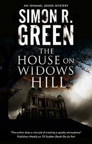 The House on Widows Hill (An Ishmael Jones Mystery, 9)