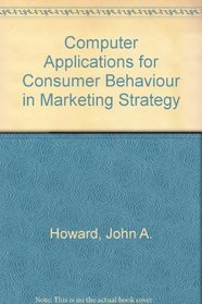 Computer Applications for Consumer Behavior in Marketing Strategy