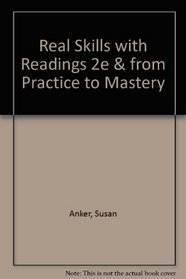 Real Skills with Readings 2e & From Practice to Mastery