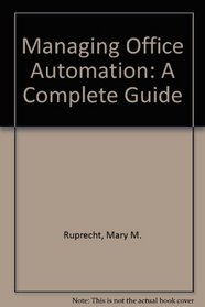 Managing Office Automation: A Complete Guide