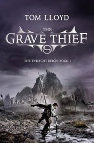 The Grave Thief (Twilight Reign, Bk 3)