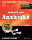 MCSE Windows 2000 Accelerated Exam Prep Personal Trainer (Book with CD-ROM)