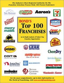 Bond's Top 100 Franchises: An In Depth Analysis of Today's Top Franchise Opportunities