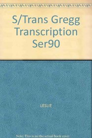 S/Trans Gregg Transcription Ser90