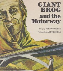 GIANT BROG and the Motorway