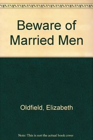 Beware of Married Men (Harlequin)