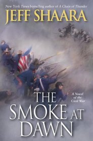 The Smoke at Dawn (Civil War: 1861 - 1865, Western Theater, Bk 3)
