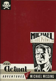 Actual Adventures Of Michael Missing, The: Stories