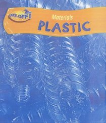 Plastic (Take Off!: Materials)