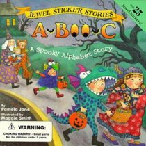 A-Boo-C: A Spooky Alphabet Story (Jewel Sticker Stories)