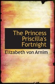 The Princess Priscilla's Fortnight