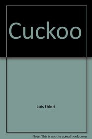 Cuckoo: A Mexican folktale = Cucu : un cuento folklorico mexicano