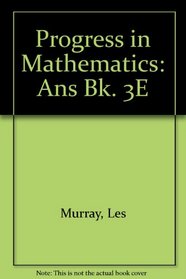 Progress in Mathematics: Ans Bk. 3E