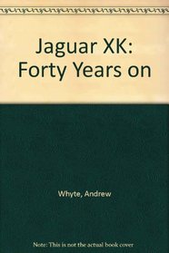 Jaguar Xk: Forty Years on