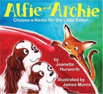 Alfie and Archie: v. 2: Choose a Name for the Little Kitten