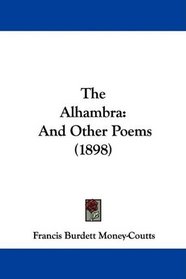 The Alhambra: And Other Poems (1898)