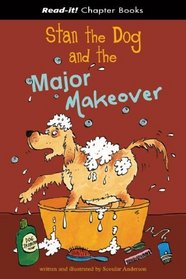 Stan the Dog And the Major Makeover (Read-It! Chapter Books)