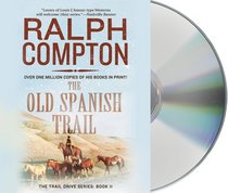 The Old Spanish Trail (Trail Drive)