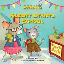 Albert Starts School: Days of the Week (Mouse Math)