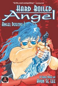 Hard Boiled Angel: Angel Detective 1