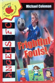 Frightful Fouls (Angels FC  Supercrunchies)