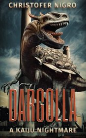 Dargolla: A Kaiju Nightmare