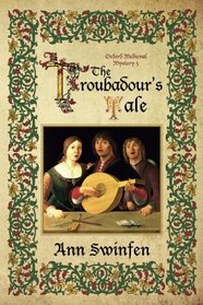 The Troubadour's Tale (Oxford Medieval Mysteries) (Volume 5)