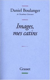 Images, mes catins: Retouches (French Edition)
