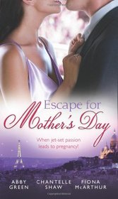 Escape for Mothers Day