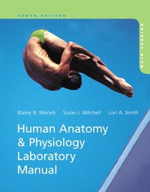 Human Anatomy & Physiology Laboratory Manual, Main Version (10th Edition)